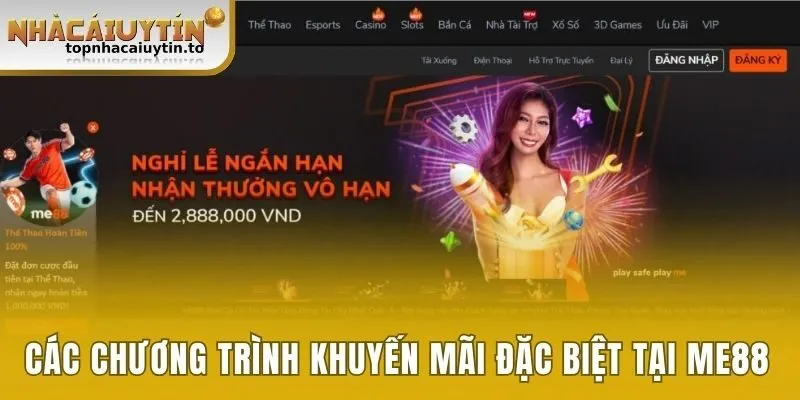 Các chương trình khuyến mãi đặc biệt tại Me88