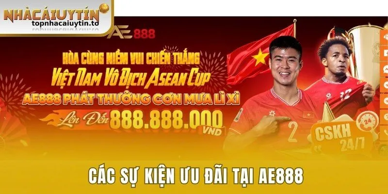 Các sự kiện ưu đãi tại AE888