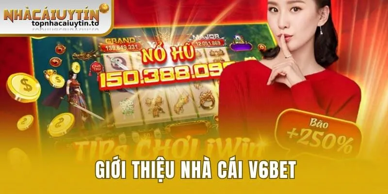 Giới thiệu nhà cái v6bet