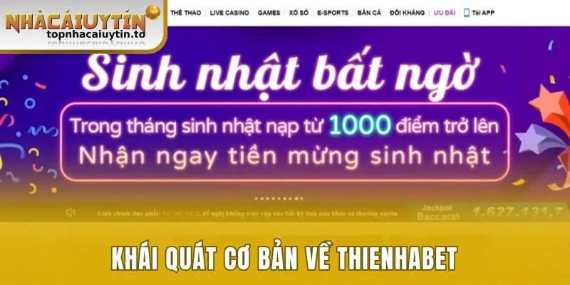 Khái quát cơ bản về Thienhabet