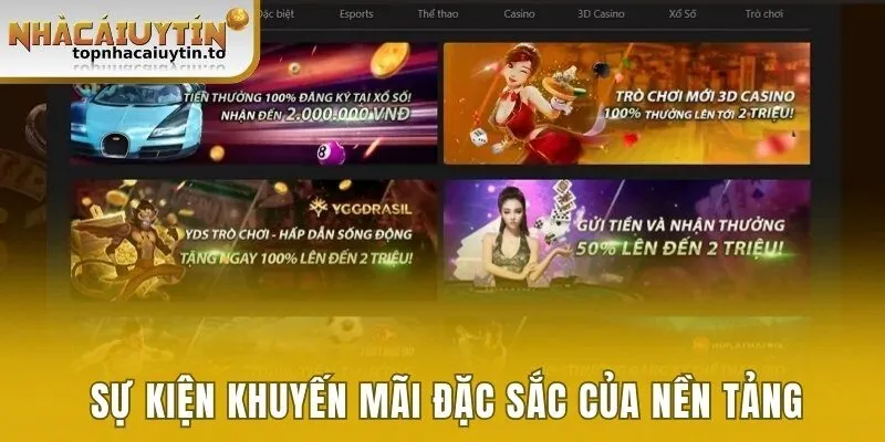 Sự kiện khuyến mãi đặc sắc của nền tảng