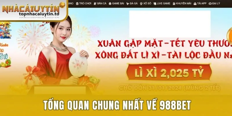 Tổng quan chung nhất về 988BET